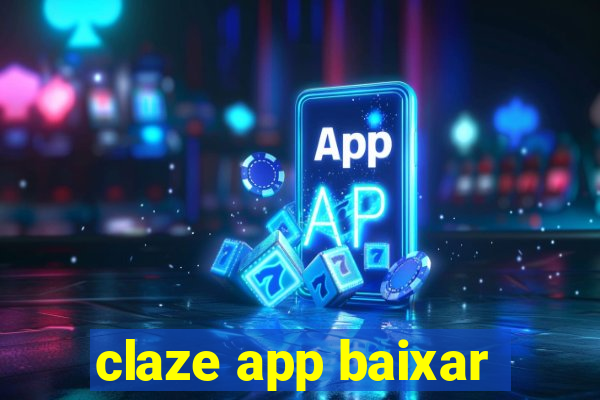 claze app baixar